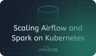 Case Study: Scaling Airflow and Spark on Kubernetes with Hossted
